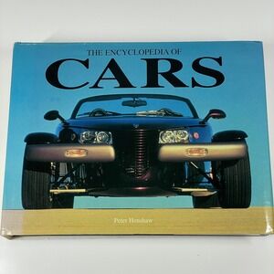The Encyclopedia of Cars Peter Henshaw Chartwell Books 2004 Automotive History